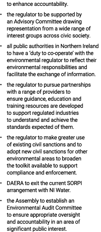 to enhance accountability. • the regulator to be supported by an Advisory Committee drawing representation from a wid...