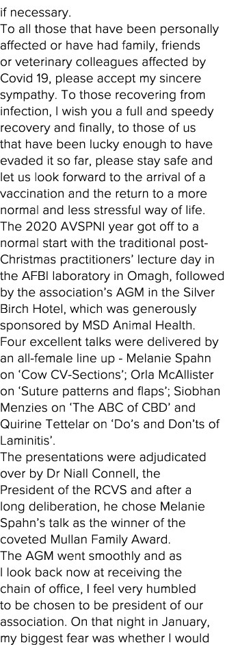 if necessary  To all those that have been personally affected or have had family, friends or veterinary colleagues af   