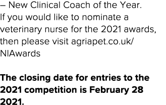   New Clinical Coach of the Year  If you would like to nominate a veterinary nurse for the 2021 awards, then please v   