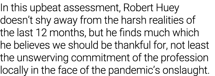 In this upbeat assessment, Robert Huey doesn t shy away from the harsh realities of the last 12 months, but he finds    