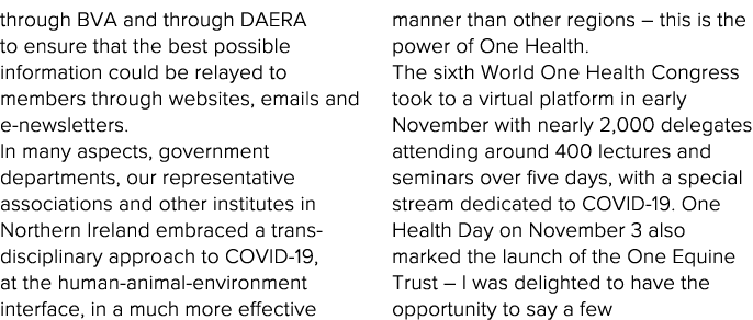 through BVA and through DAERA to ensure that the best possible information could be relayed to members through websit   
