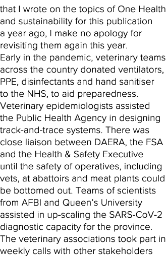 that I wrote on the topics of One Health and sustainability for this publication a year ago, I make no apology for re   
