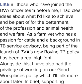 Like all those who have joined the BVA officer team before me, I had clear ideas about what I d like to achieve and b   