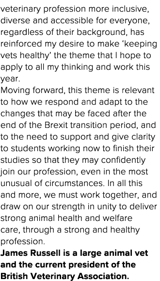 veterinary profession more inclusive, diverse and accessible for everyone, regardless of their background, has reinfo   