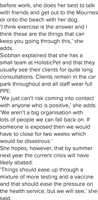 before work, she does her best to talk with friends and get out to the Mournes or onto the beach with her dog   I thi   