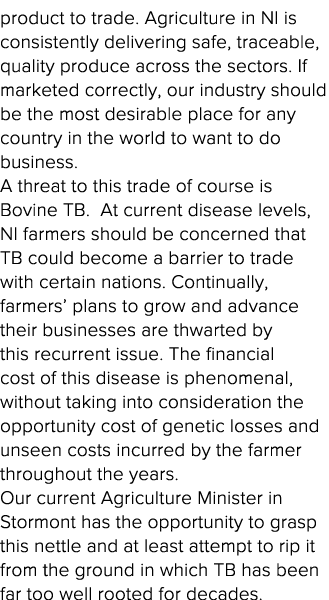 product to trade  Agriculture in NI is consistently delivering safe, traceable, quality produce across the sectors  I   