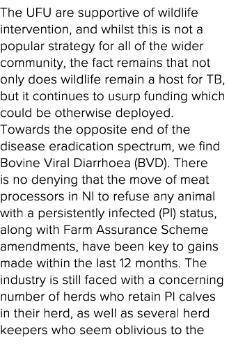 The UFU are supportive of wildlife intervention, and whilst this is not a popular strategy for all of the wider commu   