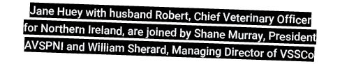 Jane Huey with husband Robert, Chief Veterinary Officer for Northern Ireland, are joined by Shane Murray, President A   