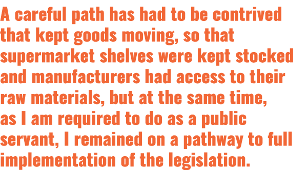 A careful path has had to be contrived that kept goods moving, so that supermarket shelves were kept stocked and manu   
