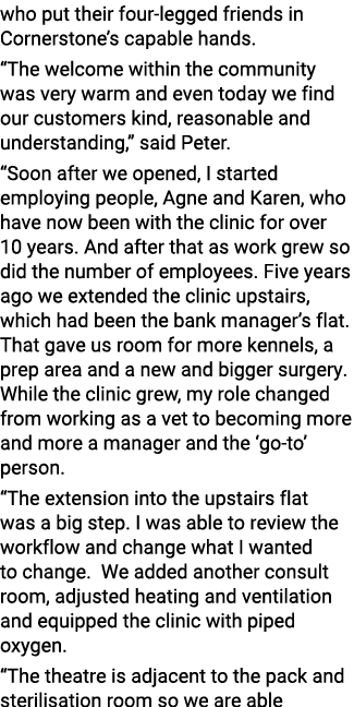 who put their four-legged friends in Cornerstone s capable hands   The welcome within the community was very warm and   