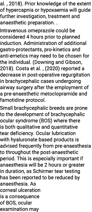 al  , 2018)  Prior knowledge of the extent of hypercapnia or hypoxaemia will guide further investigation, treatment a   