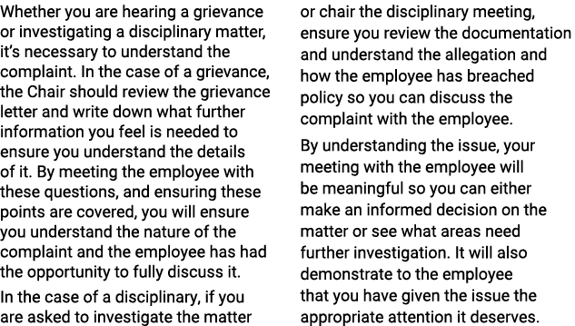 Whether you are hearing a grievance or investigating a disciplinary matter, it s necessary to understand the complain   