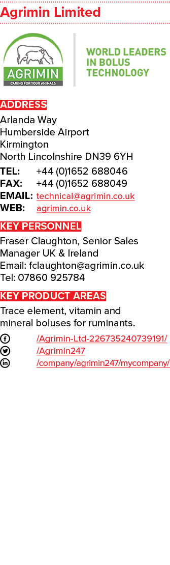 Agrimin Limited  ADDRESS Arlanda Way Humberside Airport Kirmington North Lincolnshire DN39 6YH TEL: +44 (0)1652 68804   