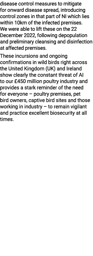 disease control measures to mitigate for onward disease spread, introducing control zones in that part of NI which li...