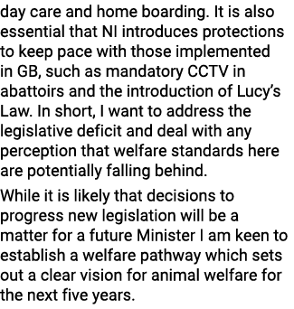 day care and home boarding. It is also essential that NI introduces protections to keep pace with those implemented i...