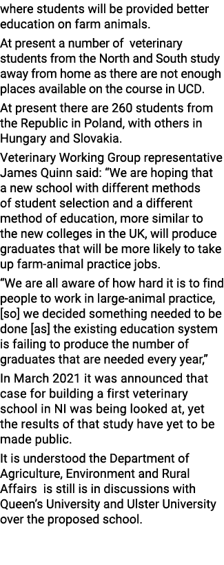 where students will be provided better education on farm animals. At present a number of veterinary students from the...
