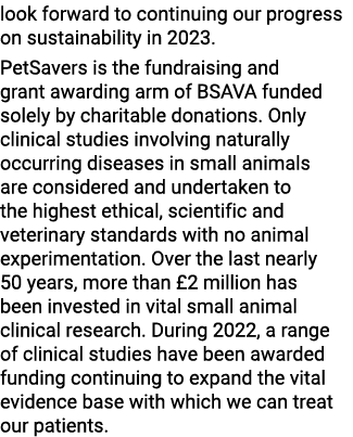 look forward to continuing our progress on sustainability in 2023. PetSavers is the fundraising and grant awarding ar...