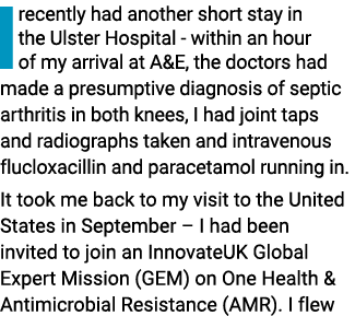 I recently had another short stay in the Ulster Hospital within an hour of my arrival at A&E, the doctors had made a ...