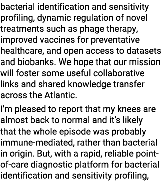 bacterial identification and sensitivity profiling, dynamic regulation of novel treatments such as phage therapy, imp...