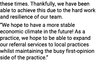 these times. Thankfully, we have been able to achieve this due to the hard work and resilience of our team. “We hope ...