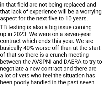 in that field are not being replaced and that lack of experience will be a worrying aspect for the next five to 10 ye...