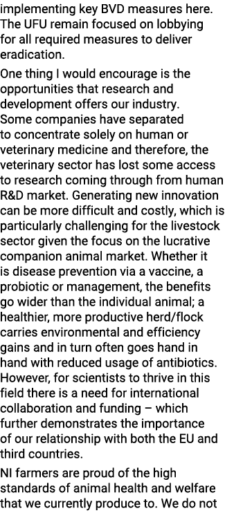 implementing key BVD measures here. The UFU remain focused on lobbying for all required measures to deliver eradicati...