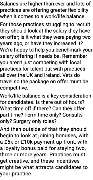 Salaries are higher than ever and lots of practices are offering greater flexibility when it comes to a work/life bal...