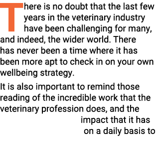 There is no doubt that the last few years in the veterinary industry have been challenging for many, and indeed, the ...