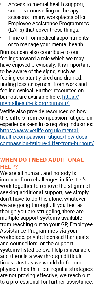 • Access to mental health support, such as counselling or therapy sessions many workplaces offer Employee Assistance ...