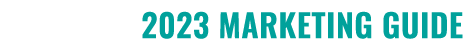 2023 MARKETING GUIDE