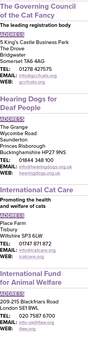 The Governing Council of the Cat Fancy The leading registration body ADDRESS 5 King’s Castle Business Park The Drove ...