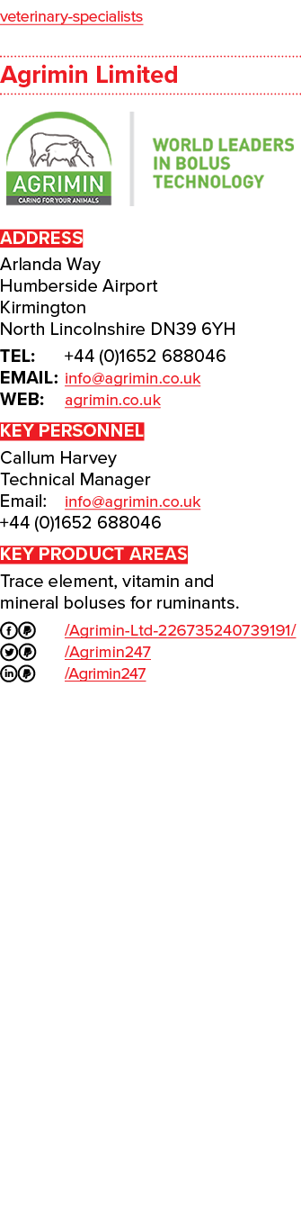 veterinary specialists Agrimin Limited ￼ ADDRESS Arlanda Way Humberside Airport Kirmington North Lincolnshire DN39 6Y...