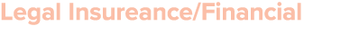 Legal Insureance/Financial