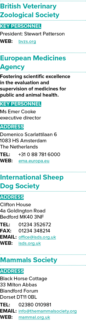 British Veterinary Zoological Society Key Personnel President: Stewart Patterson WEB: bvzs.org European Medicines Age...