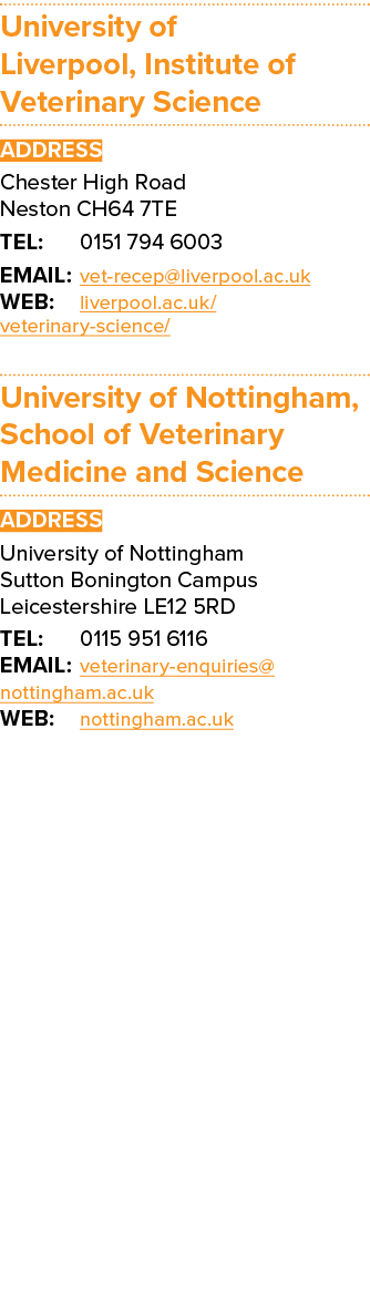 University of Liverpool, Institute of Veterinary Science ADDRESS Chester High Road Neston CH64 7TE TEL: 0151 794 6003...