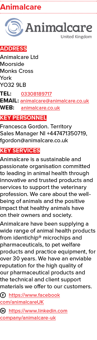 Animalcare ￼ ADDRESS Animalcare Ltd Moorside Monks Cross York YO32 9LB TEL: 03308189717 EMAIL: animalcare@animalcare....