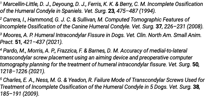1 Marcellin‐Little, D. J., Deyoung, D. J., Ferris, K. K. & Berry, C. M. Incomplete Ossification of the Humeral Condyl...