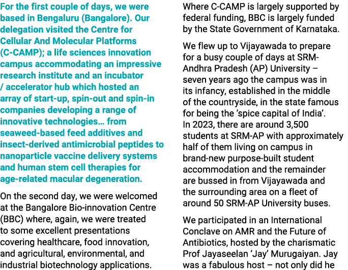 For the first couple of days, we were based in Bengaluru (Bangalore). Our delegation visited the Centre for Cellular ...