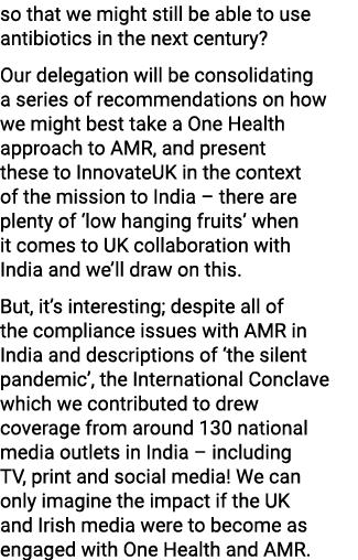 so that we might still be able to use antibiotics in the next century? Our delegation will be consolidating a series ...