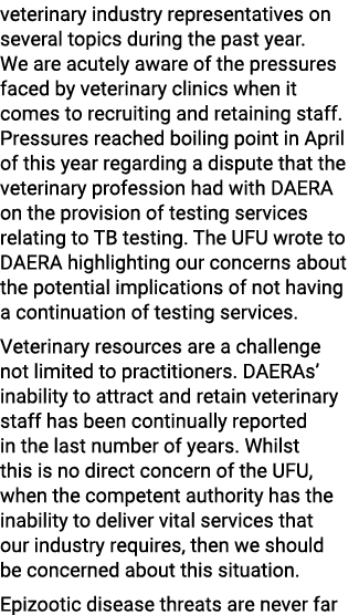 veterinary industry representatives on several topics during the past year. We are acutely aware of the pressures fac...