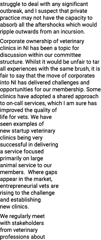 struggle to deal with any significant outbreak, and I suspect that private practice may not have the capacity to abso...