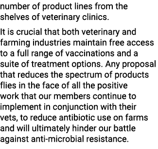 number of product lines from the shelves of veterinary clinics. It is crucial that both veterinary and farming indust...