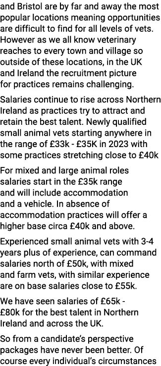 and Bristol are by far and away the most popular locations meaning opportunities are difficult to find for all levels...