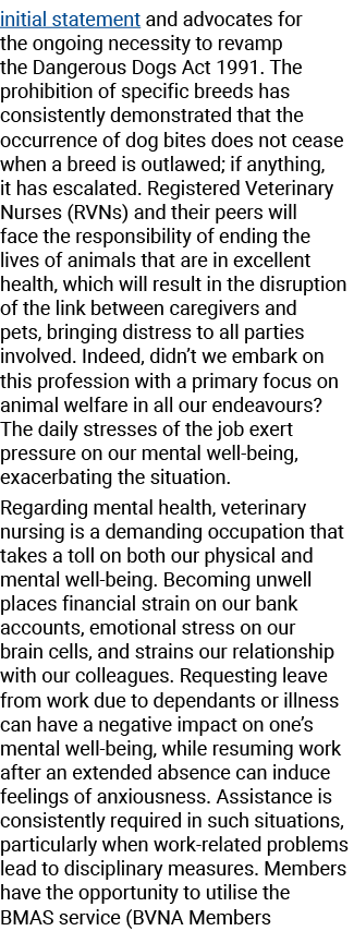 initial statement and advocates for the ongoing necessity to revamp the Dangerous Dogs Act 1991. The prohibition of s...