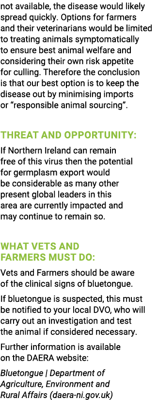 not available, the disease would likely spread quickly. Options for farmers and their veterinarians would be limited ...