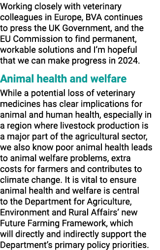 Working closely with veterinary colleagues in Europe, BVA continues to press the UK Government, and the EU Commission...