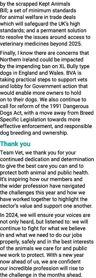 by the scrapped Kept Animals Bill; a set of minimum standards for animal welfare in trade deals which will safeguard ...