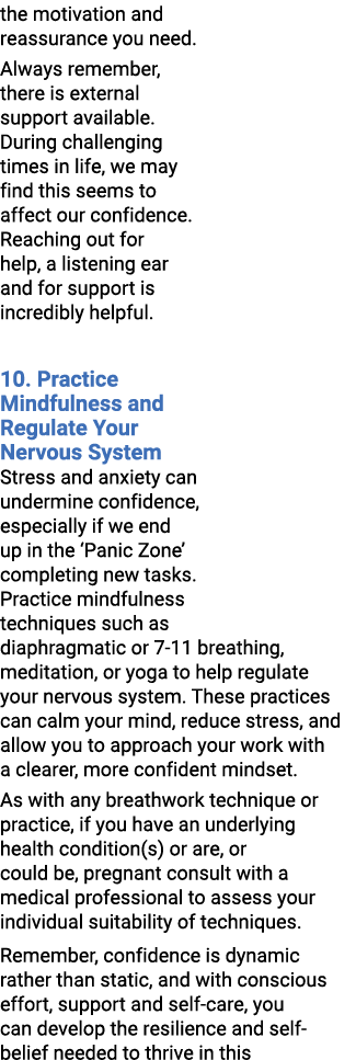 the motivation and reassurance you need. Always remember, there is external support available. During challenging tim...